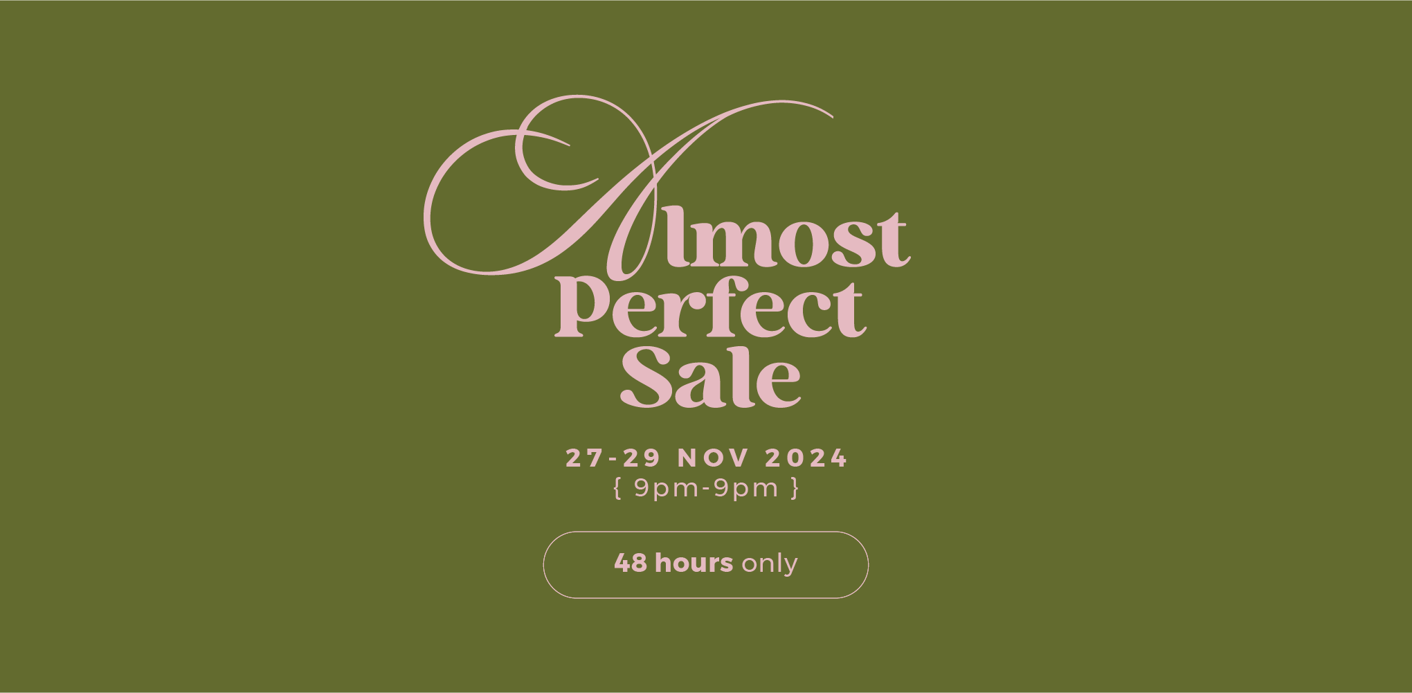 ALMOST PERFECT SALE